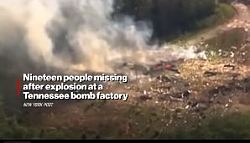 18 человек погибли в результате взрыва на фабрике по производству бомб в Теннесси. VIDEO